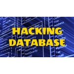 Database Hacking Course - How to Hack a Database - Most Popular Ways Hackers Hack Your Database - How to Hack into Someones Database